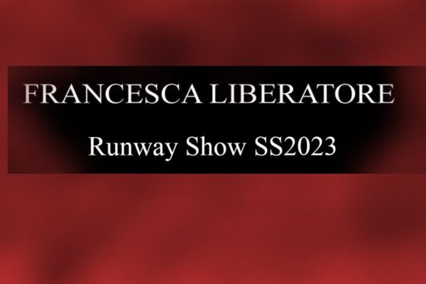 Francesca Liberatore- Runway Show SS2023